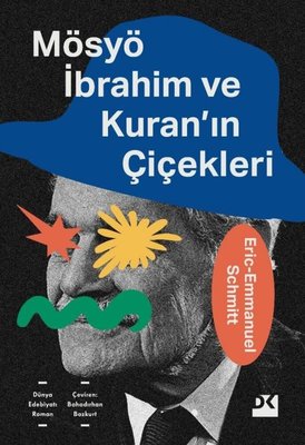 M�sy� �brahim ve Kuran'�n �i�ekleri