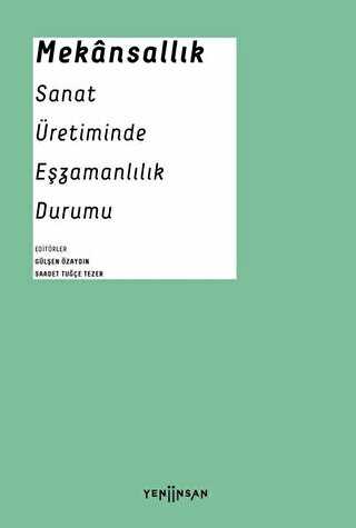 Mekansall�k: Sanat �retiminde E�zamanl�l�k Durumu