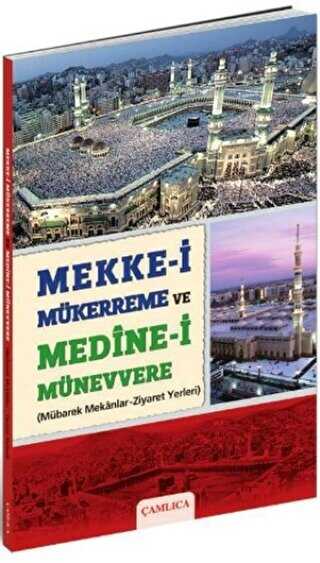 Mekke-i M�kerreme ve Medine-i M�nevvere