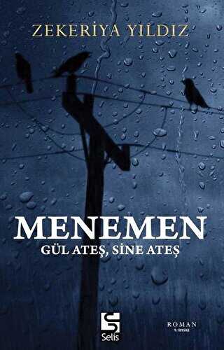 Menemen - G�l Ate�, Sine Ate�