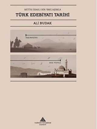 Metin Esasl� Bir Yakla��mla T�rk Edebiyat� Tarihi