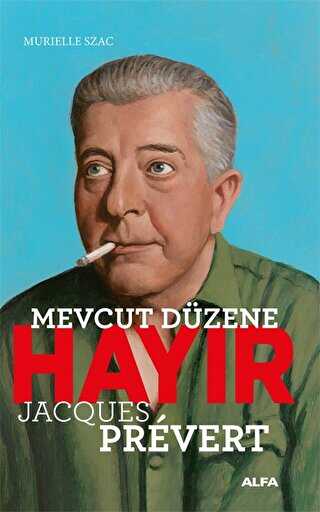 Mevcut D�zene Hay�r - Jacques Prevert
