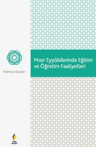 M�s�r Eyyubilerinde E�itim ve ��retim Faaliyetleri