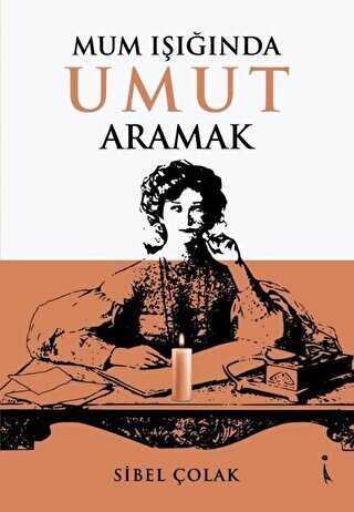 Mum I����nda Umut Aramak