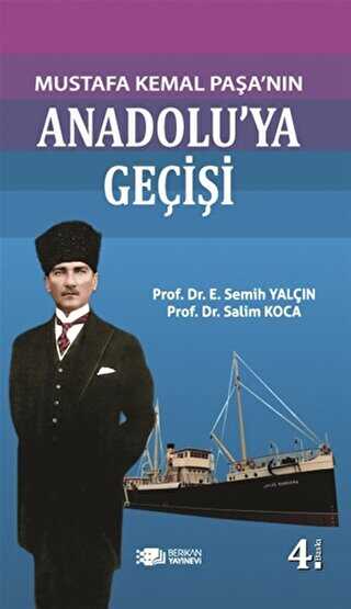 Mustafa Kemal Pa�an�n Anadolu�ya Ge�i�i