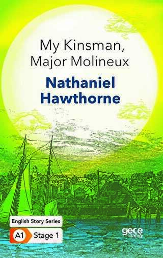 My Kinsman, Major Molineux - �ngilizce Hikayeler A1 Stage1