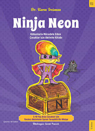 Ninja Neon - Kabuslarla M�cadele Eden �ocuklar i�in Aktivite Kitab�