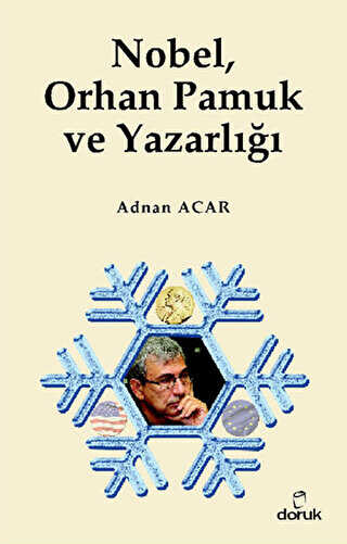 Nobel, Orhan Pamuk ve Yazarl���
