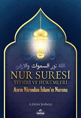 Nur Suresi Tefsiri Ve H�k�mleri