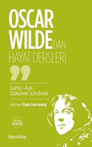 Oscar Wilde`dan Hayat Dersleri