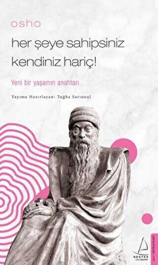 Osho - Her �eye Sahipsiniz Kendiniz Hari�!