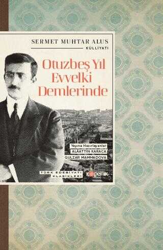 Otuzbe� Y�l Evvelki Demlerinde
