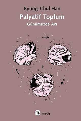 Palyatif Toplum - Gnmzde Ac