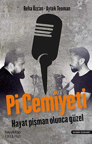 Pi Cemiyeti Hayat Pi�man Olunca G�zel
