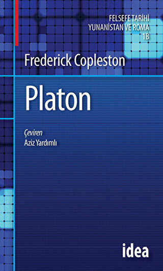 Platon Copleston Felsefe Tarihi Yunan ve Roma Felsefesi Cilt: 1 B�l�m 1b