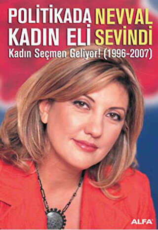 Politikada Kad�n Eli Kad�n Se�men Geliyor! 1996-2007