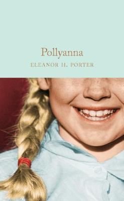 Pollyanna (Macmillan Collectors Library)
