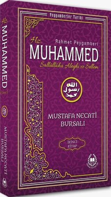 Rahmet Peygamberi �kinci Kitap Hz. Muhammed Aleyhisselam - Peygamberler Tarihi