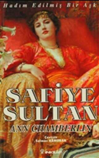 Safiye Sultan 1 Had�m Edilmi� Bir A�k
