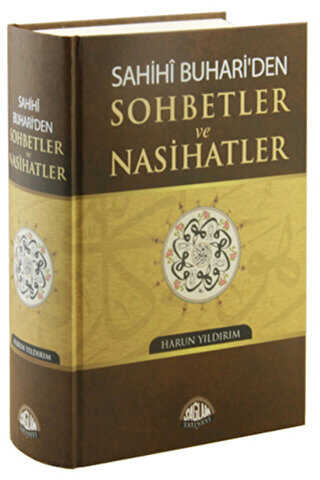Sahihi Buhariden Sohbetler ve Nasihatler