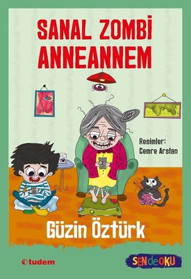 Sanal Zombi Anneannem - Sen de Oku