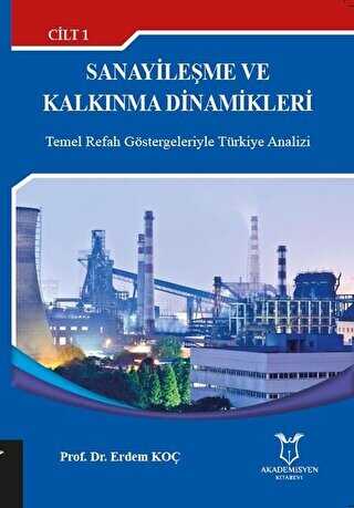 Sanayile�me ve Kalk�nma Dinamikleri Cilt: 1
