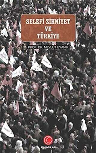 Selefi Zihniyet ve T�rkiye