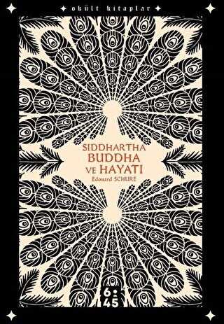 Siddhartha Buddha ve Hayat�