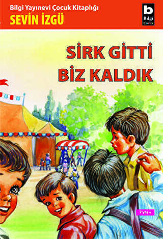 Sirk Gitti Biz Kald�k