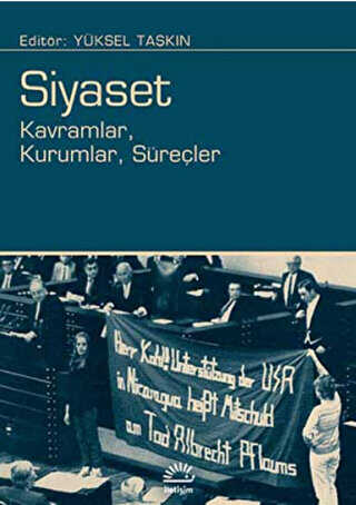 Siyaset: Kavramlar, Kurumlar, S�re�ler