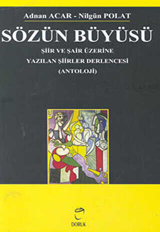 S�z�n B�y�s� �iir ve �air �zerine Yaz�lan �iirler Derlencesi