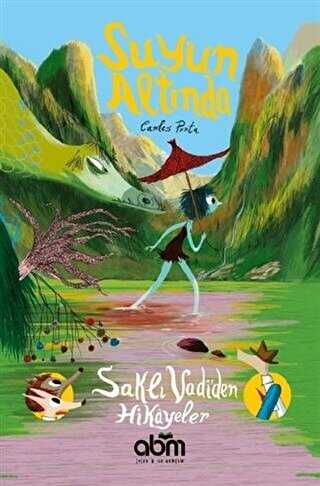 Suyun Alt�nda - Sakl� Vadi�den Hikayeler