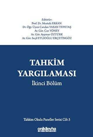 Tahkim Yarg�lamas� �kinci B�l�m - Tahkim Okulu Paneller Serisi Cilt - 3