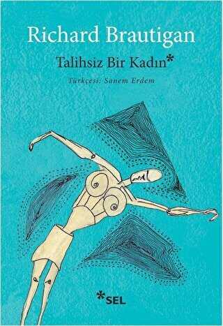 Talihsiz Bir Kad�n