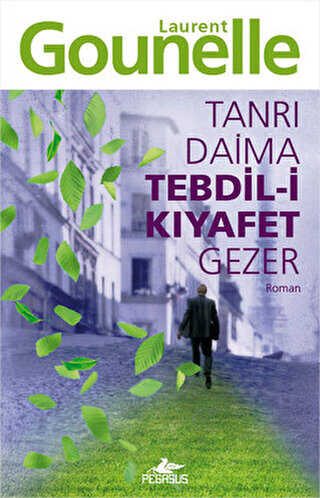 Tanr Daima Tebdil-i Kyafet Gezer