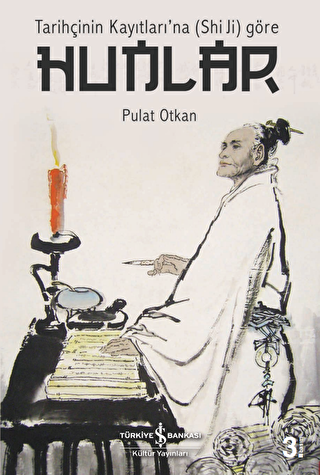 Tarih�inin Kay�tlar��na Shi Ji G�re Hunlar