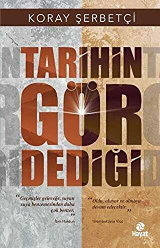 Tarihin G�r Dedi�i