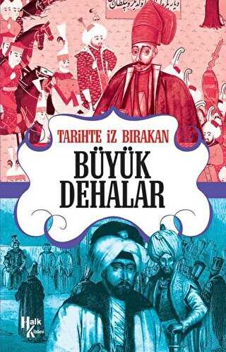 Tarihte �z B�rakan B�y�k Dehalar