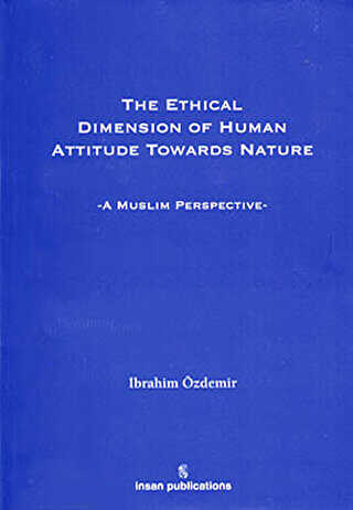 The Ethical Dimension Of Human Attitude Towards Nature