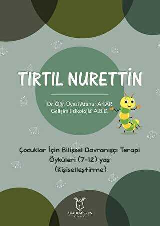 Trtl Nurettin - ocuklar in Bilisel Davran Terapi ykleri 7-12 Ya Kiiselletirme
