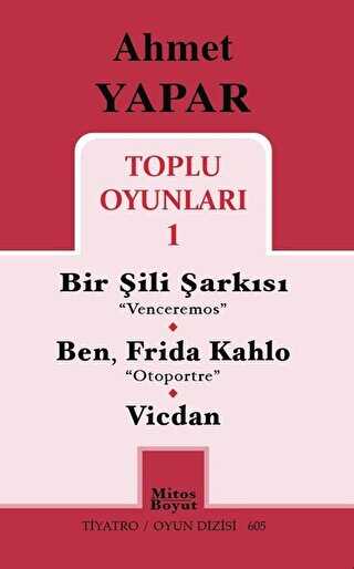 Toplu Oyunlar� 1 - Bir �ili �ark�s� - Ben, Frida Kahlo - Vicdan