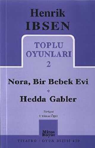 Toplu Oyunlar� 2: Nora, Bir Bebek Evi - Hedda Gabler