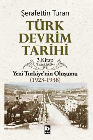 T�rk Devrim Tarihi 3. Kitap Birinci B�l�m