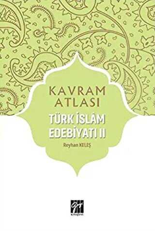 T�rk �slam Edebiyat� 2 - Kavram Atlas�