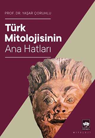 T�rk Mitolojisinin Ana Hatlar�