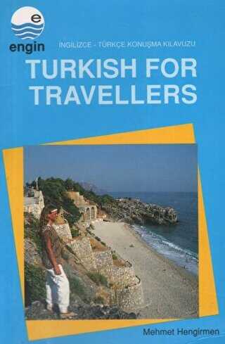 Turkish For Travellers - �ngilizce T�rk�e Konu�ma K�lavuzu