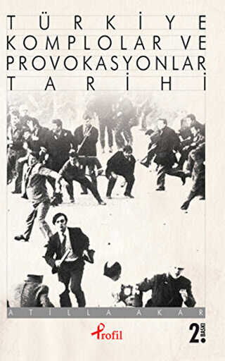 T�rkiye Komplolar ve Provokasyonlar Tarihi