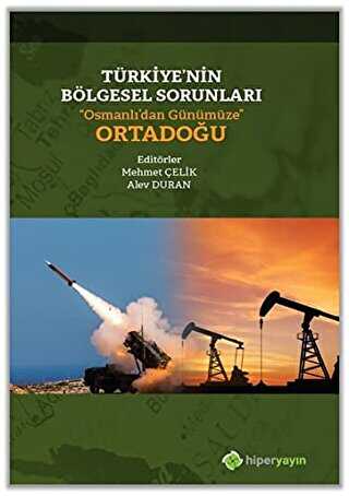 Trkiyenin Blgesel Sorunlar Osmanldan Gnmze Ortadou