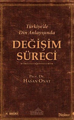 T�rkiyede Din Anlay���nda De�i�im S�reci