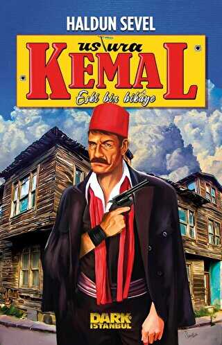 �Ustura Kemal-Eski Bir Hikaye�